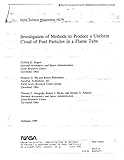 Investigation of Methods to Produce a Uniform Cloud of Fuel Particles in a Flame Tube