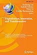 Digitalisation, Innovation, and Transformation: 18th IFIP WG 8.1 International Conference on Informatics and Semiotics in Organisations, ICISO 2018, Reading, ... in Information and Communication Technology)