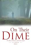 On Their Dime: The Manic Behavior of Charlie Taylor (English Edition)