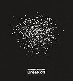Break off (初回限定盤) - SUPER★DRAGON (特典なし)
