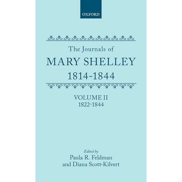 The Journals of Mary Shelley, 1814-1844: Volume I: 1814-1844