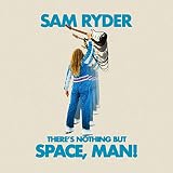 There's Nothing But Space Man [Analog]