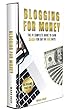 Blogging For Money: The #1 Complete Guide to Earn $500+ For Day in 100 Days with High-ROI Facebook Ads & Google AdWords Advertising (English Edition)