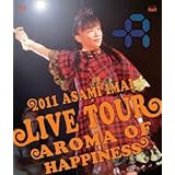 Live Tour Aroma of happiness-2011.12.25 at SHIBUYA-AX- [Blu-ray]