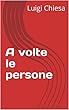 A volte le persone (Italian Edition)