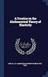 A Treatise on the Mathematical Theory of Elasticity