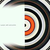 Tunnels With Percy Jones