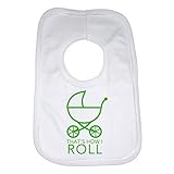 Thats How I Roll Funny Baby Bib by 2Personal