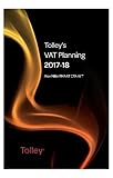 Tolley's VAT Planning 2017-18 (Tolley's Tax Planning Series)