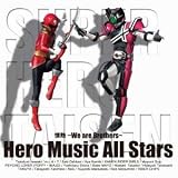 ��M �`We are brothers�` Hero Music All Stars