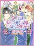 『Super beautiful dreamers』