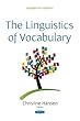The Linguistics of Vocabulary (Language and Linguistics)