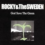 GOD SAVE THE GREEN