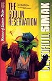The Goblin Reservation The Goblin Reservation