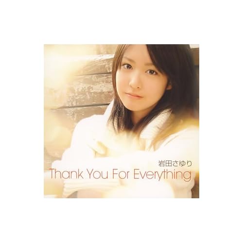 Thank you For Everything / 岩田さゆり