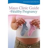 Mayo Clinic Guide to a Healthy Pregnancy おもちゃ (並行輸入)