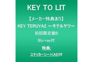 【メーカー特典あり】KEY TERUYA2 ～キテルヤツ～ (初回限定盤B)(Blu-ray付)(特典:ステッカーシート(A5)付)