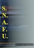 S.N.A.F.U.
