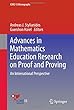 Advances in Mathematics Education Research on Proof and Proving: An International Perspective (ICME-13 Monographs)