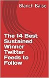 The 14 Best Sustained Winner Twitter Feeds to Follow (English Edition)