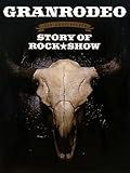 STORY OF ROCK★SHOW: GRANRODEO 5th Anniversary