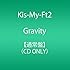 Kis-My-Ft2「Gravity(通常盤)」