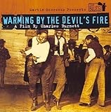 ウォーミング・バイ・ザ・デビルズ・ファイア
