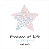 Essence of life �gsunshine mix�h