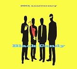 Black Candy / 20th anniversary