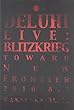 LIVE:BLITZKRIEG [DVD]