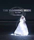 The Vanishing Bride Tour 2015�`�������ԉł̍s���`