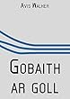 Gobaith ar goll (Welsh Edition)