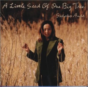 A Little Seed Of One Big Tree | 安藤さと子 | オリコンニュース