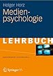 Medienpsychologie (Basiswissen Psychologie)