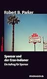 Spenser und der Cree-Indianer: Ein Auftrag für Spenser, Band 39 (German Edition)