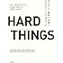 HARD THINGS　答えがない難問と困難にきみはどう立ち向かうか