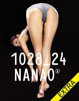 [菜々緒]の電子オリジナル「1028_24 NANAO EXTRA 菜々緒 超絶美脚写真集」