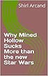 Why Mined Hollow Sucks More than the new Star Wars (English Edition)