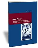 Gute Policey: Ordnungsleitbilder Und Zielvorstellungen Politischen Handelns in Der Fruhen Neuzeit (Studien zur Europaischen Rechtsgeschichte)