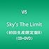 V6「Sky's The Limit(初回限定盤B)」