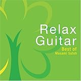 Relax Guitar Best of Masami Satoh