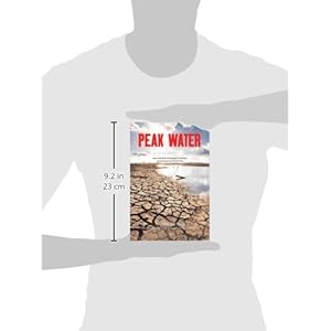 Peak Water: How We Built Civilisation on Water and Drained the World Dry