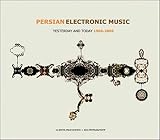 Persian Electronic Music: Yesterday & Today 1966