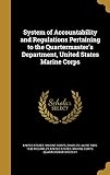 System of Accountability and Regulations Pertaining to the Quartermaster's Department, United States Marine Corps