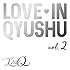 Love in Qyushu vol.2