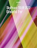 SkyPeace TOUR2022 Grateful For (初回生産限定盤) (DVD) (特典なし)