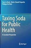 Taxing Soda for Public Health: A Canadian Perspective