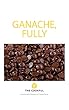 Ganache, Fully (English Edition)