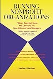 Image de Running Nonprofit Organizations: 15 Essential Steps and Concepts for Board Members and Managers