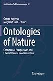 Ontologies of Nature: Continental Perspectives and Environmental Reorientations (Contributions To Phenomenology)